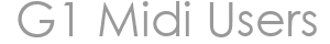 G1 Midi Users