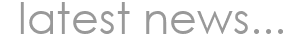 latest news...